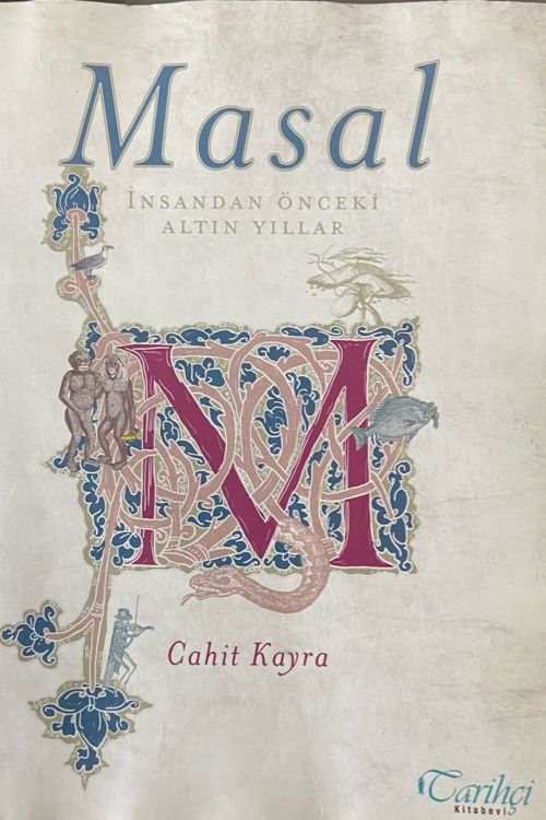 Masal - İnsandan Önceki Altın Yıllar