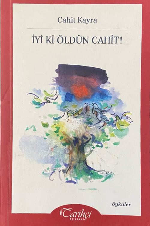 İyi ki Öldün Cahit!