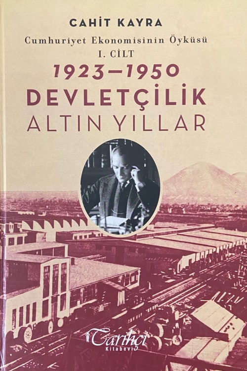 1923 - 1950 Devletçilik Altın Yıllar