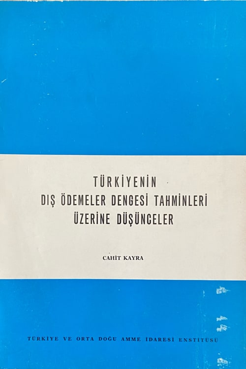 Türkiye'nin Dış Ödemeler Dengesi Tahminleri Üzerine Düşünceler