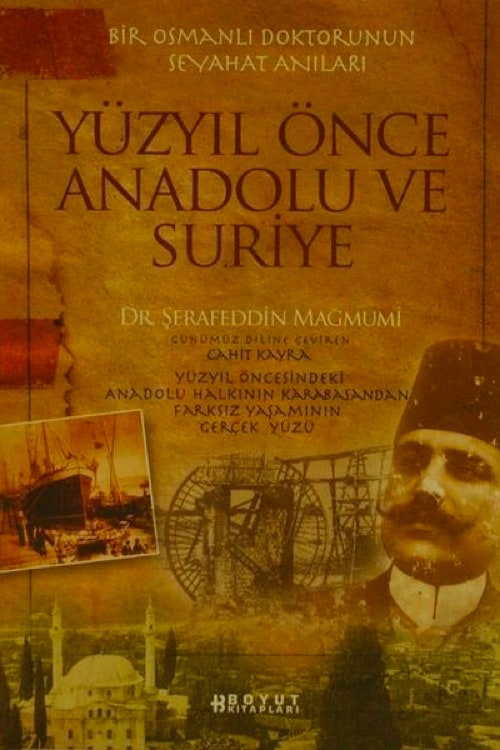 Yüzyıl Önce Anadolu ve Suriye