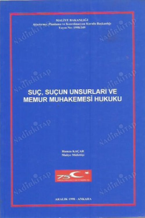 Suç, Suçun Unsurları ve Memur Mahkemesi Hukuku