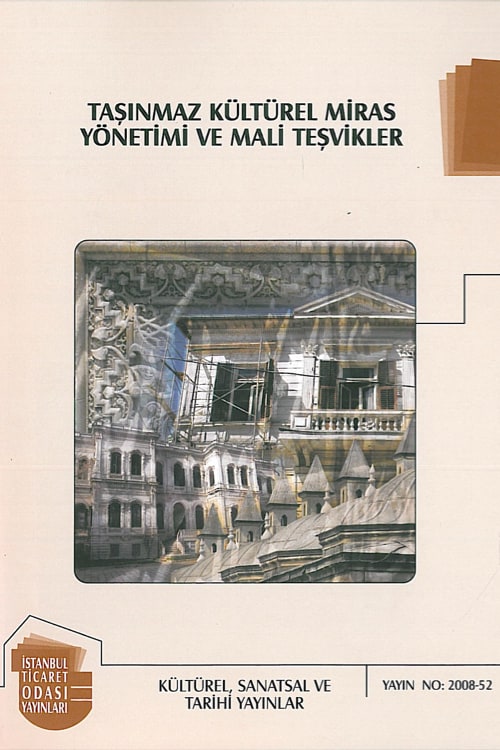 Taşınamaz Kültürel Miras Yönetimi ve Mali Teşvikler